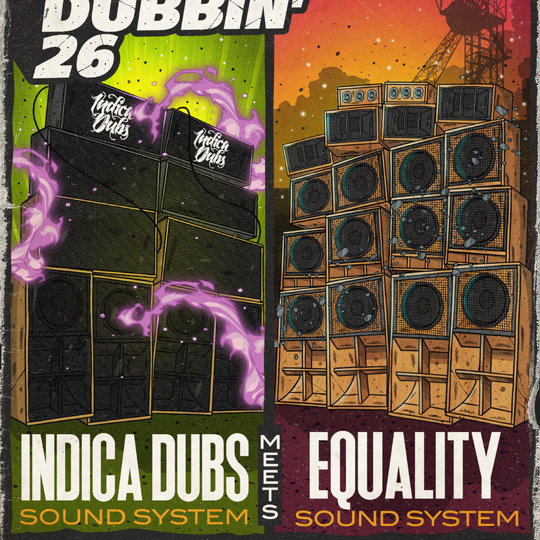 Dubbin'26: Indica Dubs meets Equality (Sound meeting)